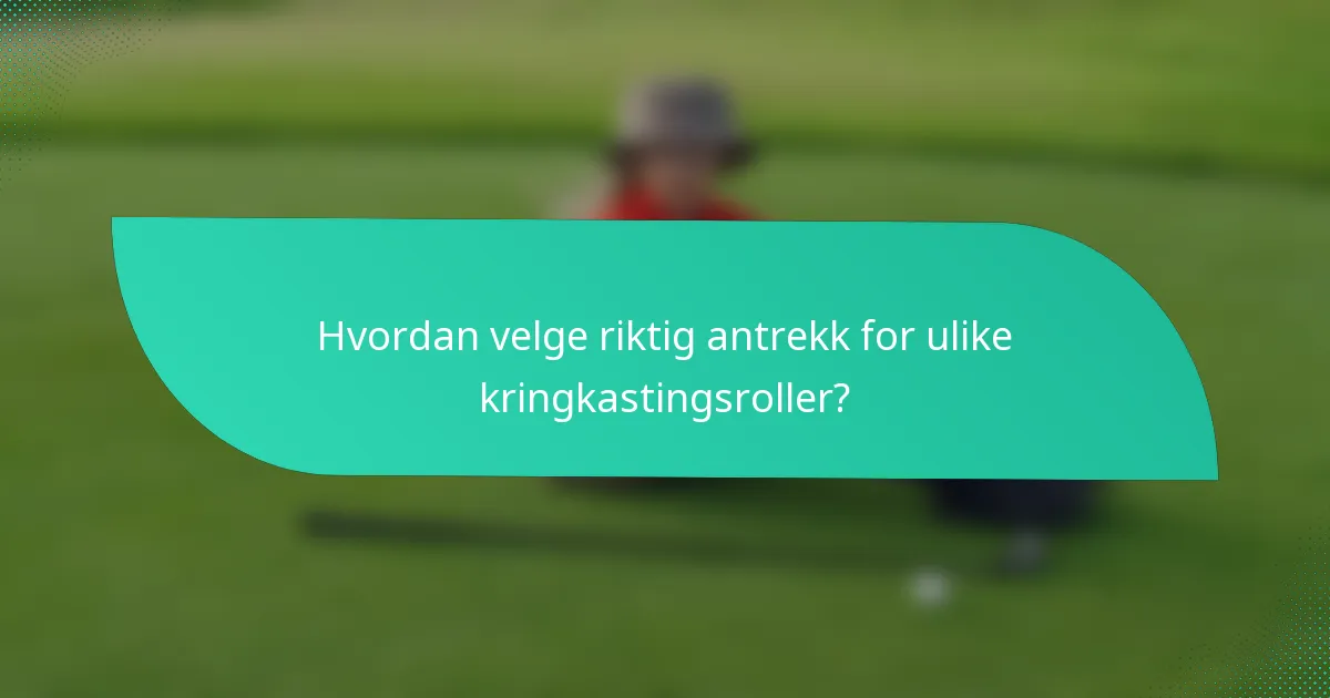 Hvordan velge riktig antrekk for ulike kringkastingsroller?